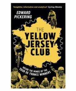 Rouleur Library The Yellow Jersey Club - Signed Edition By Edward Pickering