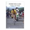 Rouleur Library Timeless Reads Pedro Delgado – A Life On The Pedals - Book
